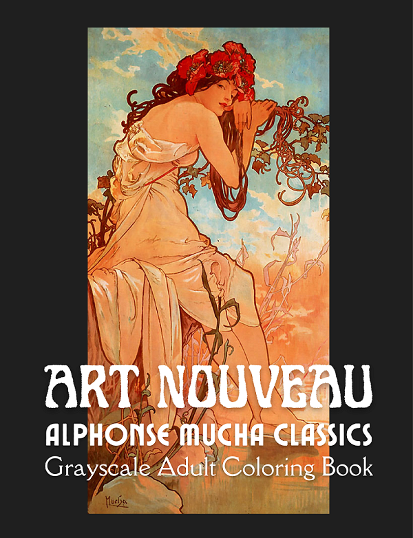 Art Nouveau Alphonse Mucha Classics Grayscale Adult Coloring Book